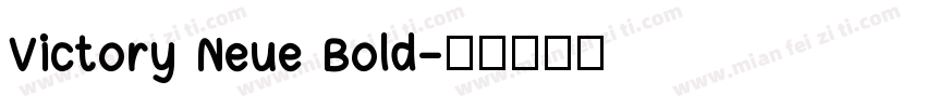 Victory Neue Bold字体转换